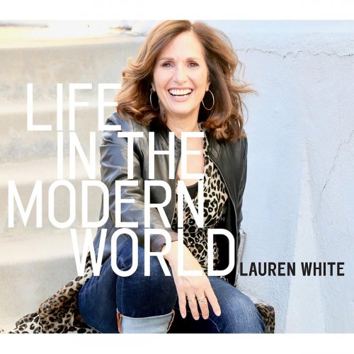 Lauren White - Life in the Modern World (2019)