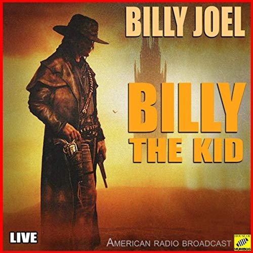 Billy Joel - The Ballad Of Billy The Kid (Live) (2019)