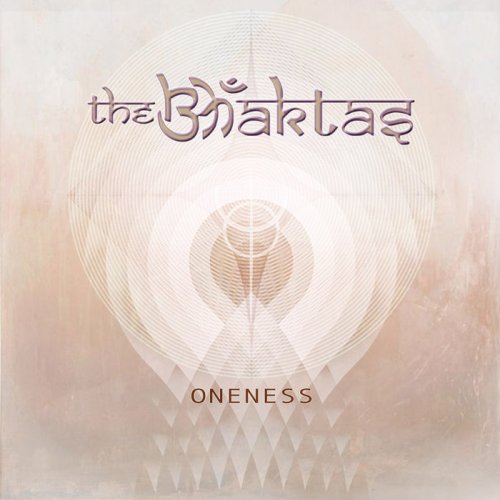 The Bhaktas - Oneness (2019)