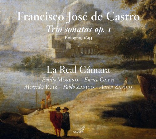 Emilio Moreno, Enrico Gatti, Mercedes Ruiz, Pablo Zapico, Aarón Zapico, La Real Cámara - De Castro: Trio Sonatas, Op. 1 (2016) [Hi-Res]