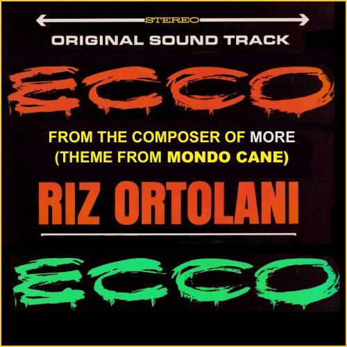 Riz Ortolani - Ecco (Il Mondo di Notte no 3) [Original Movie Soundtrack] (2017) [Hi-Res]