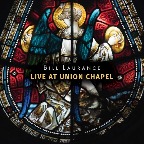 Bill Laurance - Live At Union Chapel (2016) [Hi-Res]