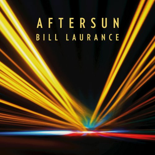 Bill Laurance - Aftersun (2016) [Hi-Res]