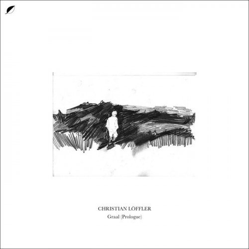 Christian Löffler - Graal (Prologue) (2019)