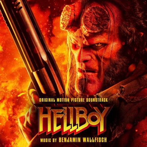 Benjamin Wallfisch - Hellboy (Original Motion Picture Soundtrack) (2019) [Hi-Res]