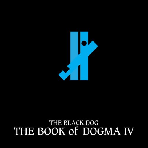 The Black Dog - The Book of Dogma IV (2019)