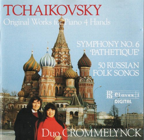 Duo Crommelynck - Tchaikovsky: Symphony No. 6 / Russian Folks Songs (1988)