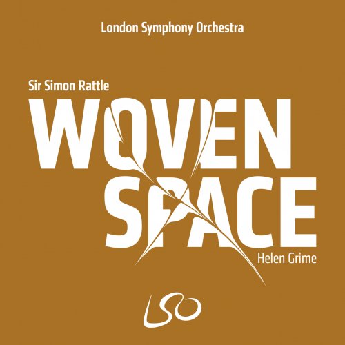 London Symphony Orchestra & Sir Simon Rattle - Grime: Woven Space (2019) [Hi-Res]