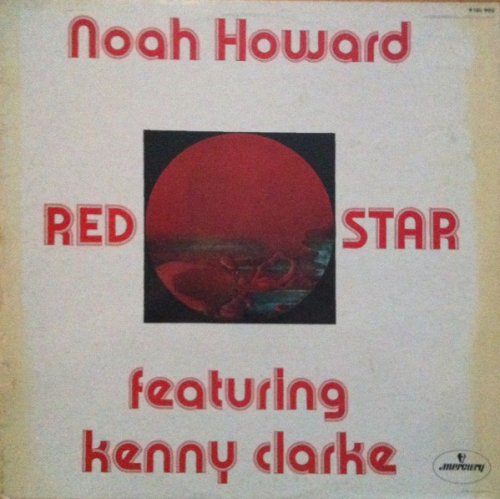 Noah Howard feat Kenny Clarke - Red Star (1977) [24bit FLAC]
