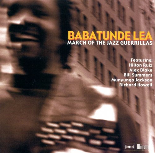 Babatunde Lea - March Of The Jazz Guerrillas (2000)