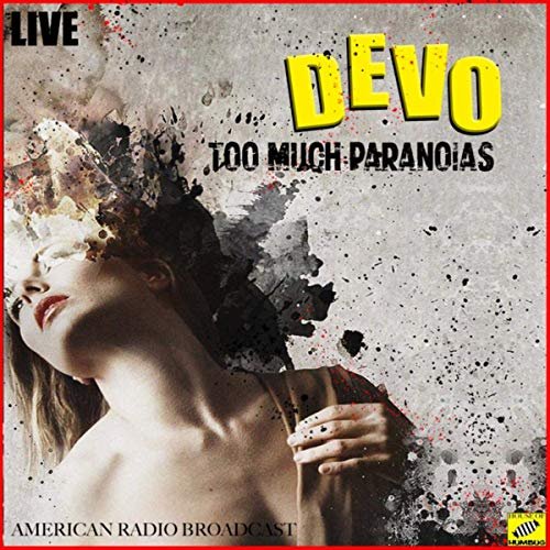 Devo - Too Much Paranoia's (Live) (2019)