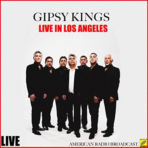 Gipsy Kings - Gipsy Kings Live in Los Angeles (Live) (2019)