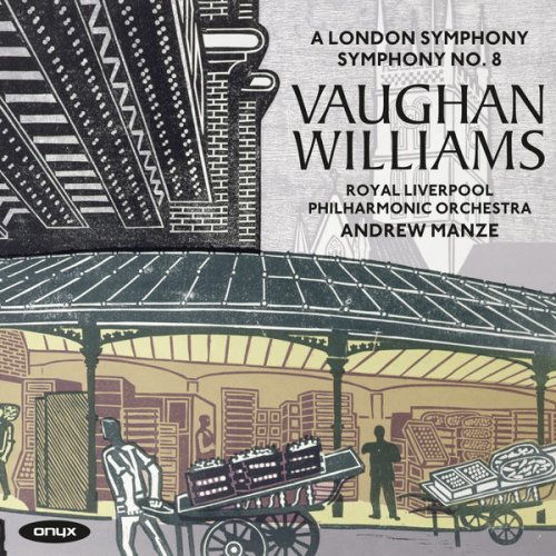Royal Liverpool Philharmonic Orchestra and Andrew Manze - Ralph Vaughan Williams: Symphonies No. 2 & No. 8 (2016) [Hi-Res]