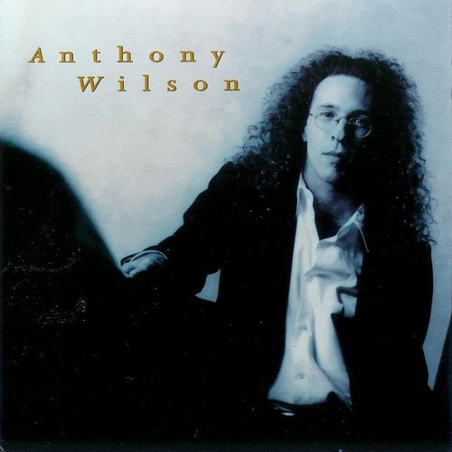 Anthony Wilson - Anthony Wilson (1997) CDRip