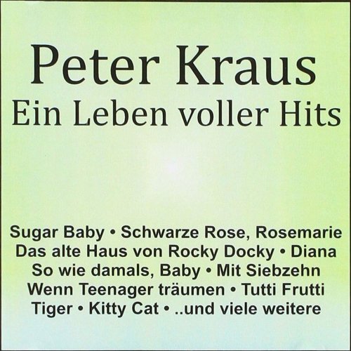 Peter Kraus - Ein Leben Voller Hits (2019)