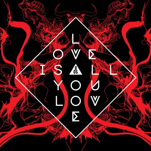 Band Of Skulls - Love Is All You Love (2019)