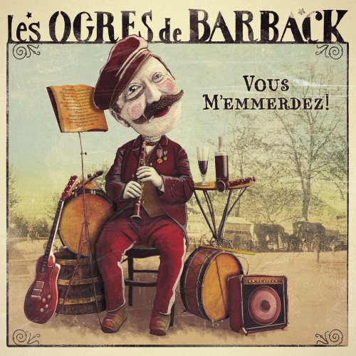 Les Ogres De Barback - Vous m'emmerdez ! (2014) [Hi-Res]
