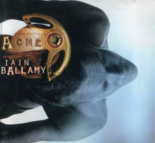 Iain Ballamy - ACME (1996)