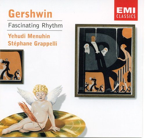 George Gershwin, Yehudi Menuhin, Stéphane Grappelli ‎- Fascinating Rhythm (2001)