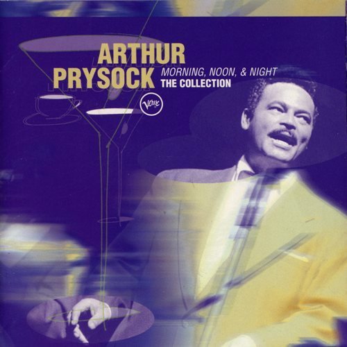 Arthur Prysock - The Collection: Morning, Noon, & Night (1998)