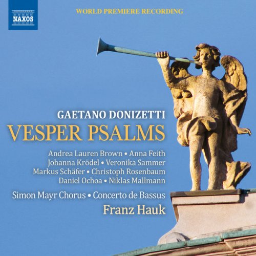 Simon Mayr Chorus & Concerto de Bassus, Franz Hauk - Donizetti: Vesper Psalms (2019) [Hi-Res]