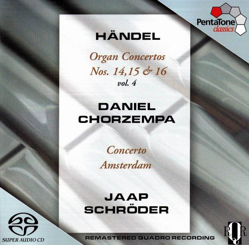 Daniel Chorzempa - Handel: Organ Concertos Nos. 14, 15 & 16 Vol. 4 (2004) [SACD]