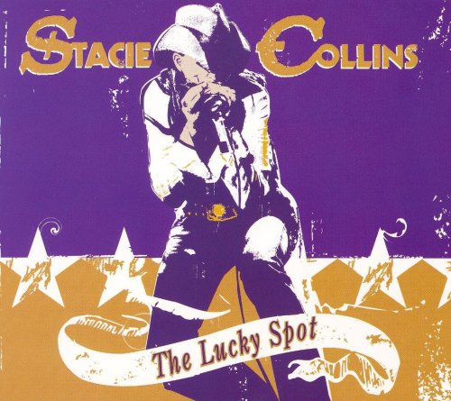 Stacie Collins ‎– The Lucky Spot (2007)