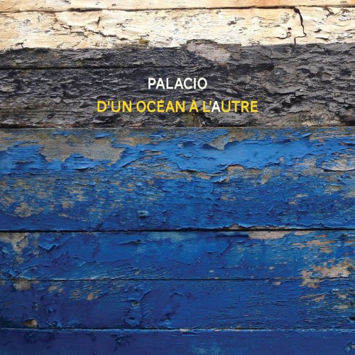Palacio - D'un océan à l'autre (2019)