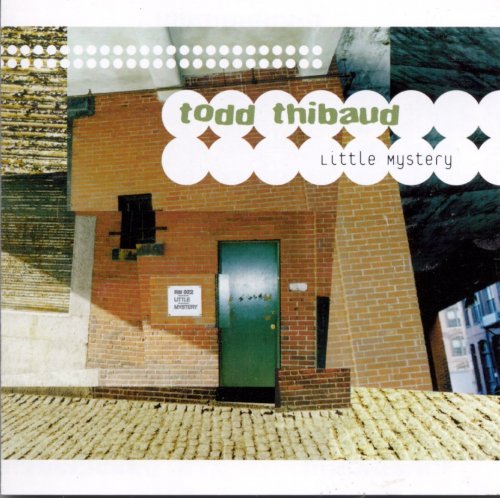 Todd Thibaud - Little Mystery (1999)