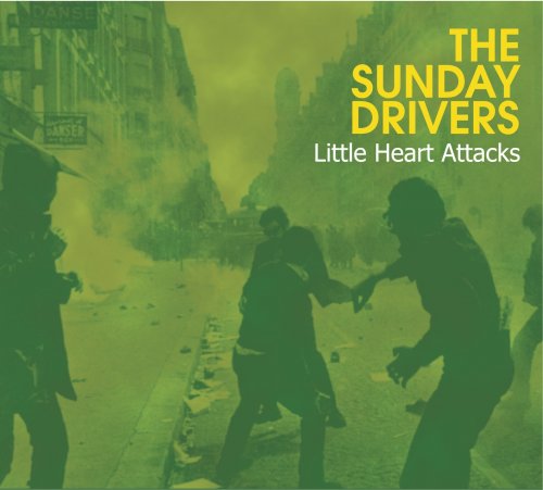 The Sunday Drivers - Little Heart Attacks (2005/2010)