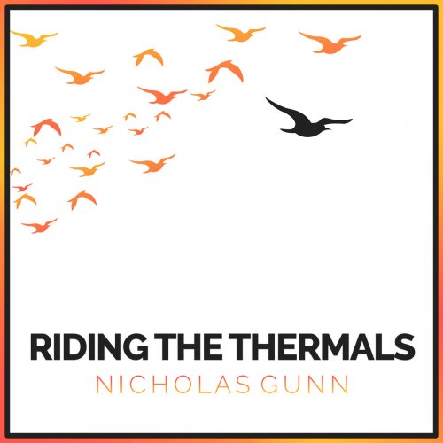 Nicholas Gunn - Riding the Thermals (2019)