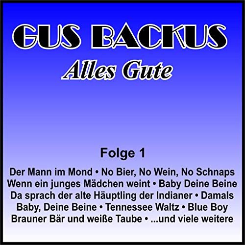 Gus Backus - Alles Gute, Folge 1 (2019)