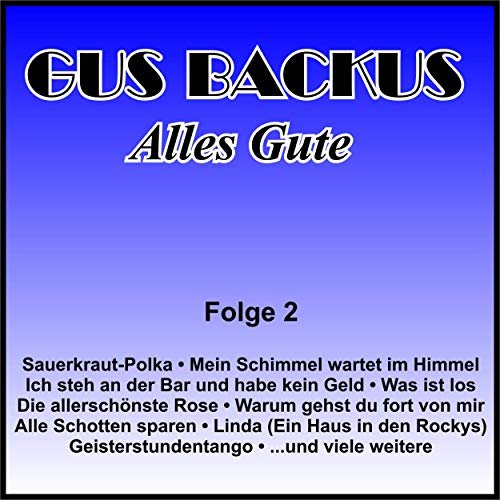 Gus Backus - Alles Gute, Folge 2 (2019)