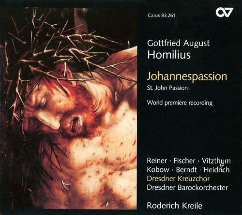 Roderich Kreile - Homilius: Johannespassion (2007)