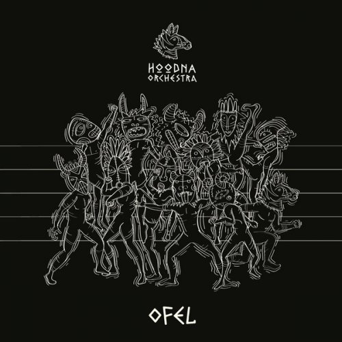 Hoodna Orchestra - Ofel (2019)