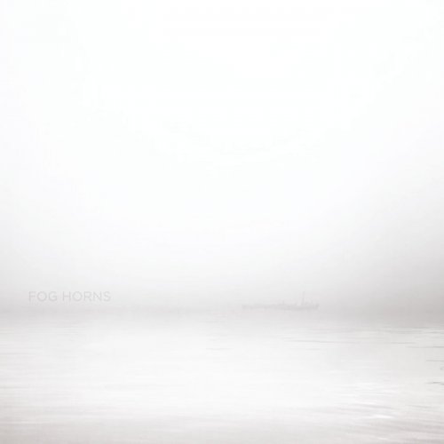 Felix Blume - Fog Horns (2019)