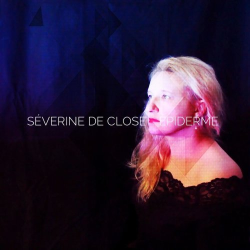 Séverine de Close - Epiderme (2019)