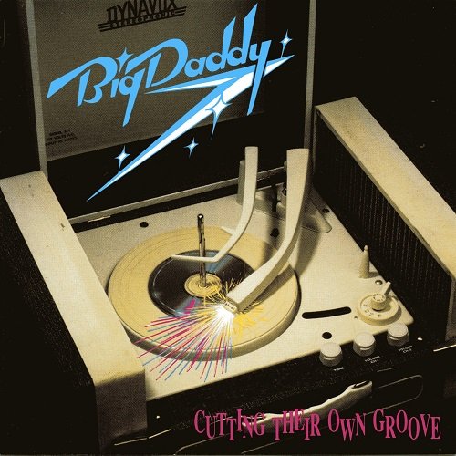 Big Daddy - Cutting Their Own Groove (1991)