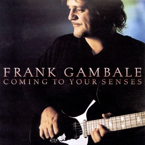 Frank Gambale - Coming To Your Senses (2000)