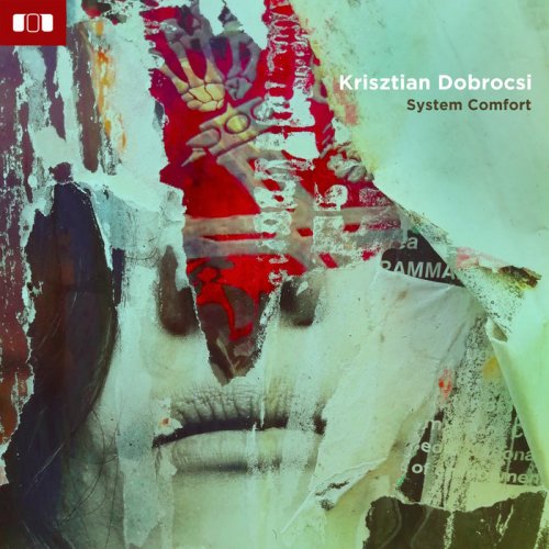 Krisztian Dobrocsi - System Comfort (2019)