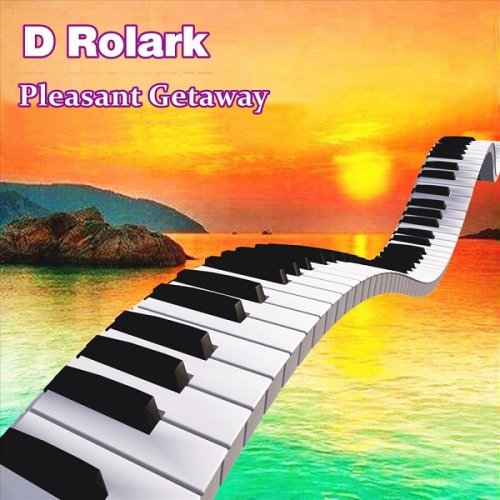 D Rolark - Pleasant Getaway (2018)