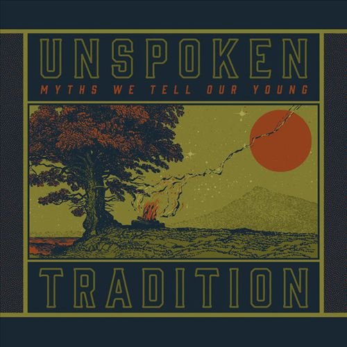 Unspoken Tradition - Myths We Tell Our Young (2019)