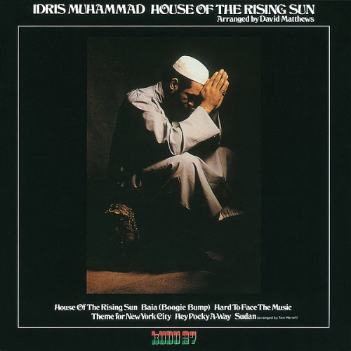 Idris Muhammad - House Of The Rising Sun (1976/2016) Hi-Res