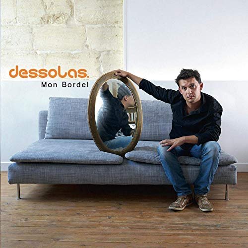 Dessolas - Mon bordel (2019)
