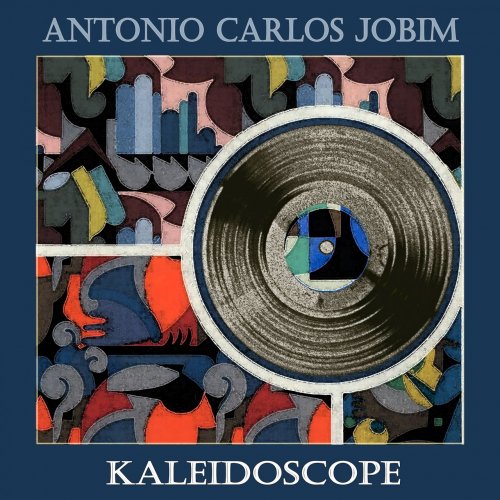 Antonio Carlos Jobim - Kaleidoscope (2019)