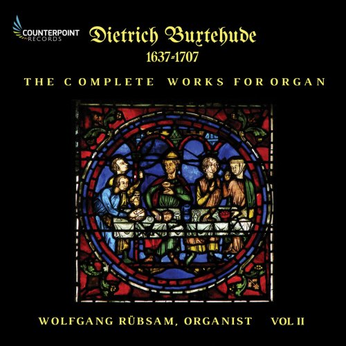 Wolfgang Rübsam - Buxtehude: Complete Works for Organ, Vol. 2 (2019)