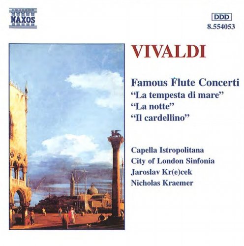 Capella Istropolitana, Jaroslav Krecek / City of London Sinfonia, Nicholas Kraemer - Vivaldi: Famous Flute concerti (1997)