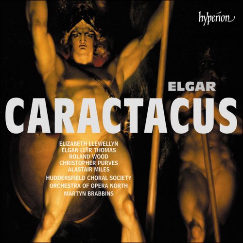 Martyn Brabbins - Elgar: Caractacus (2019) [Hi-Res]