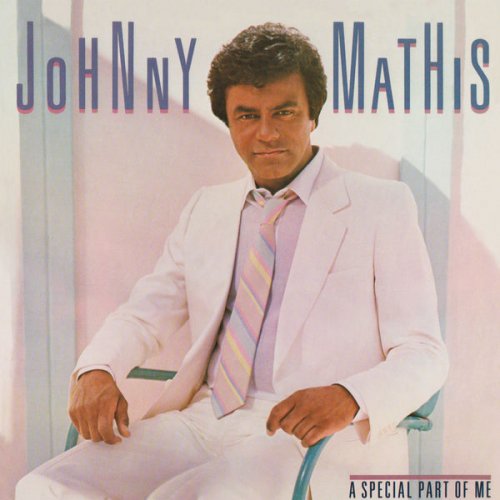 Johnny Mathis - A Special Part Of Me (1984/2019) [Hi-Res]