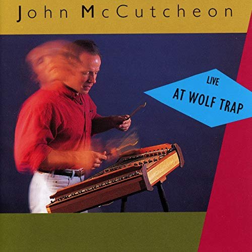 John McCutcheon - Live At Wolf Trap (1991/2019)